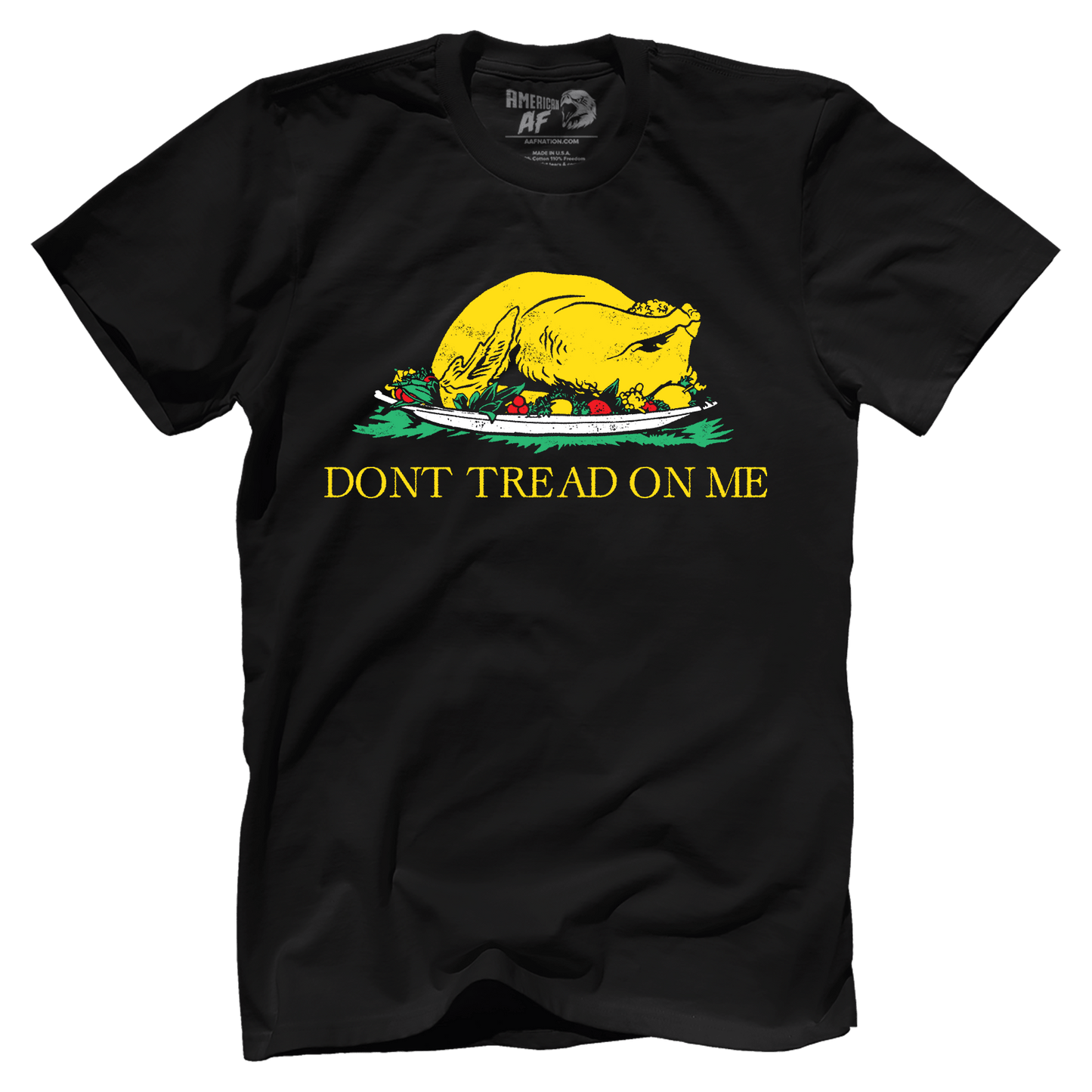 Don't Tread On Me Turkey