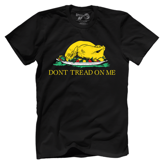 Don't Tread On Me Turkey