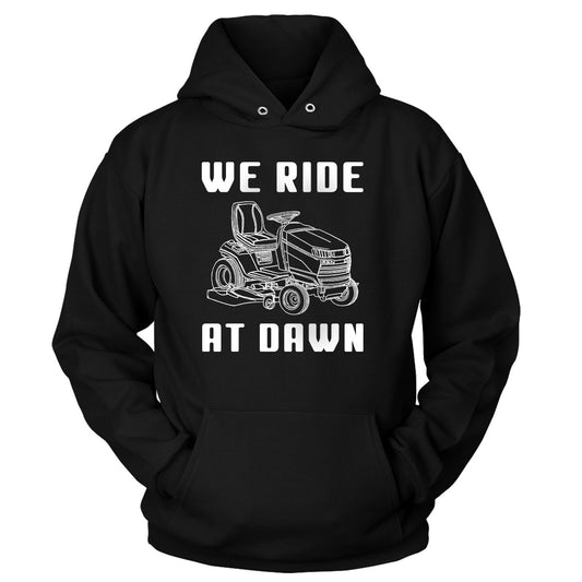 WE RIDE AT DAWN Hoodie