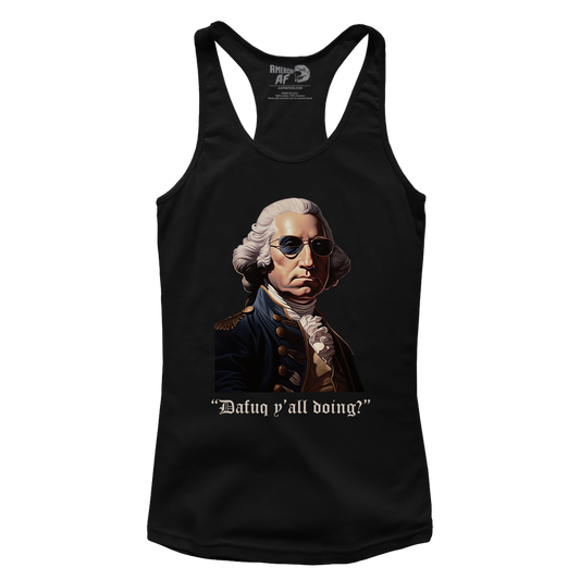 Washington - Dafuq Y'all Doing Racerback Tank Top