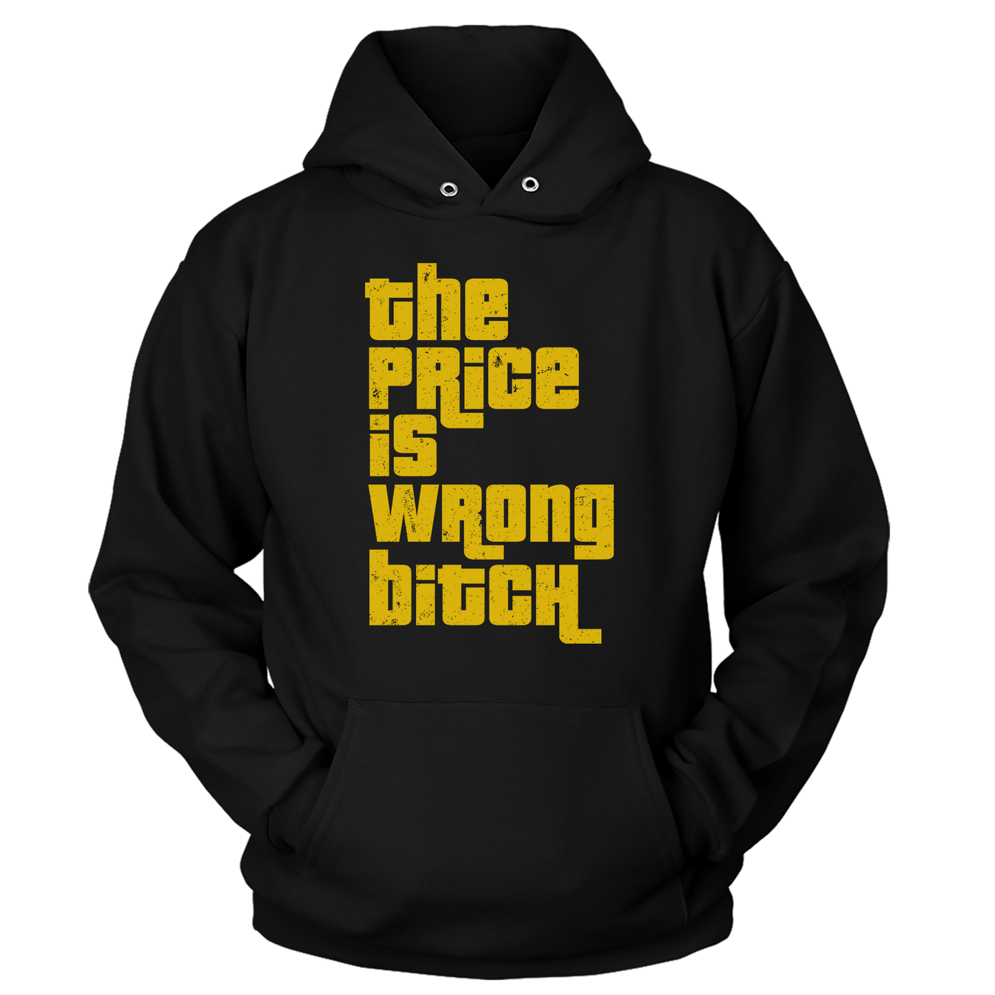 T-shirt Unisex Hoodie / Black / S The Price is Wrong B