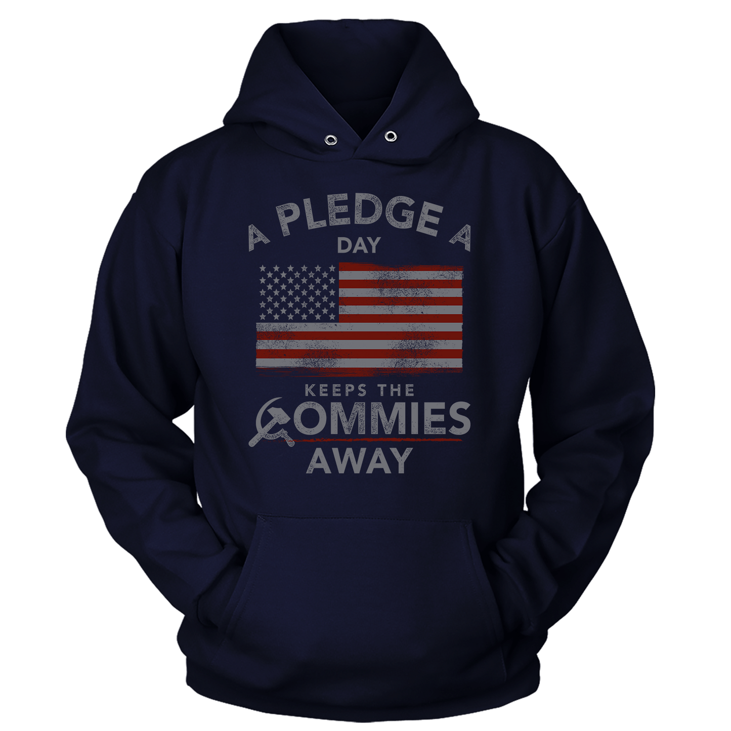 A Pledge a Day Keeps the Commies Away Ladies Hoodie