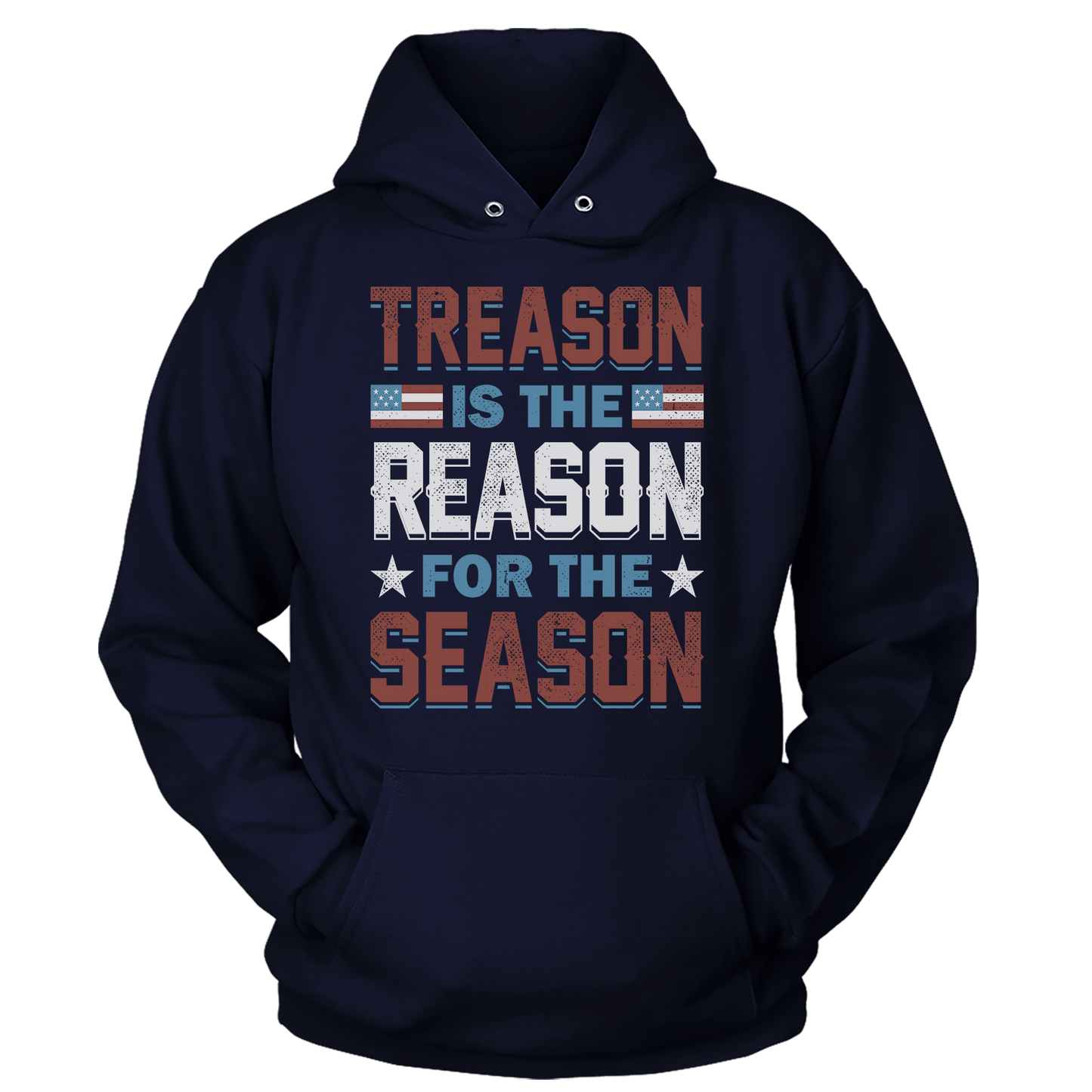 Treason Reason Season Hoodie