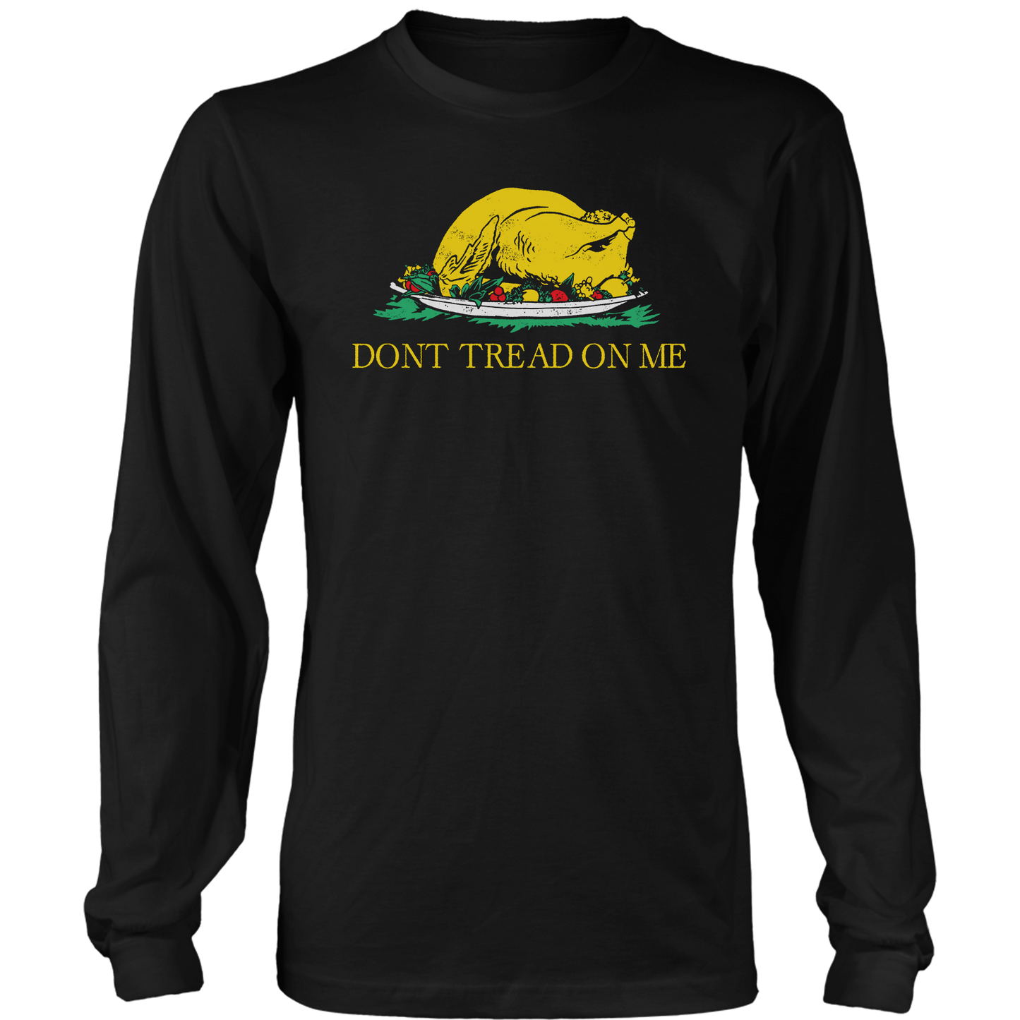 Don't Tread On Me Turkey