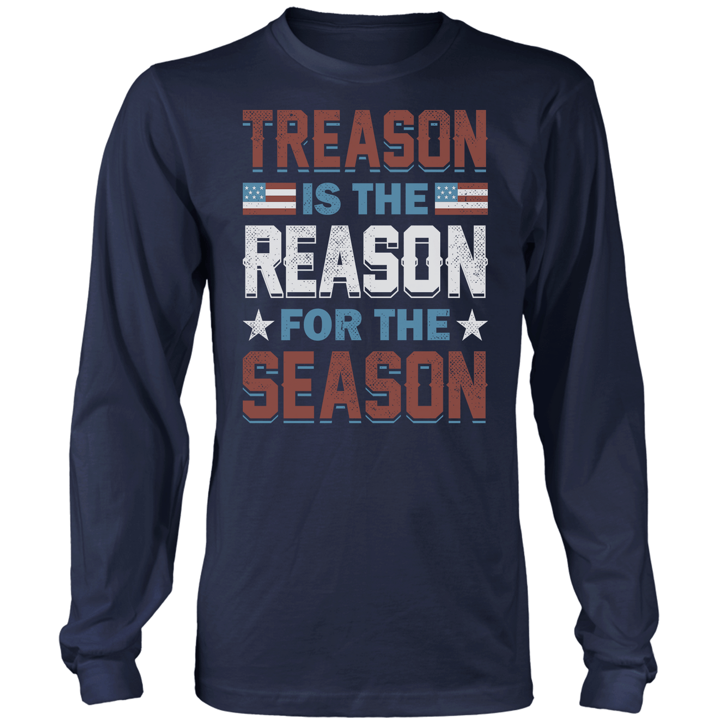 Treason Reason Season Long Sleeve