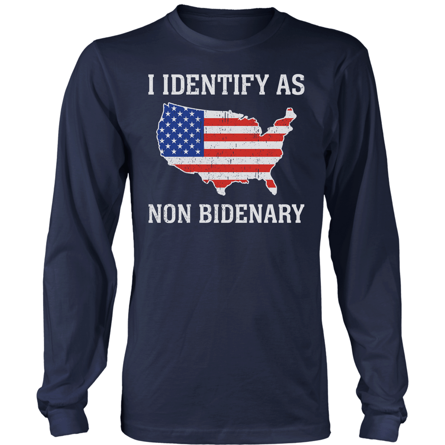 I Identify As Non Bidenary Long Sleeve