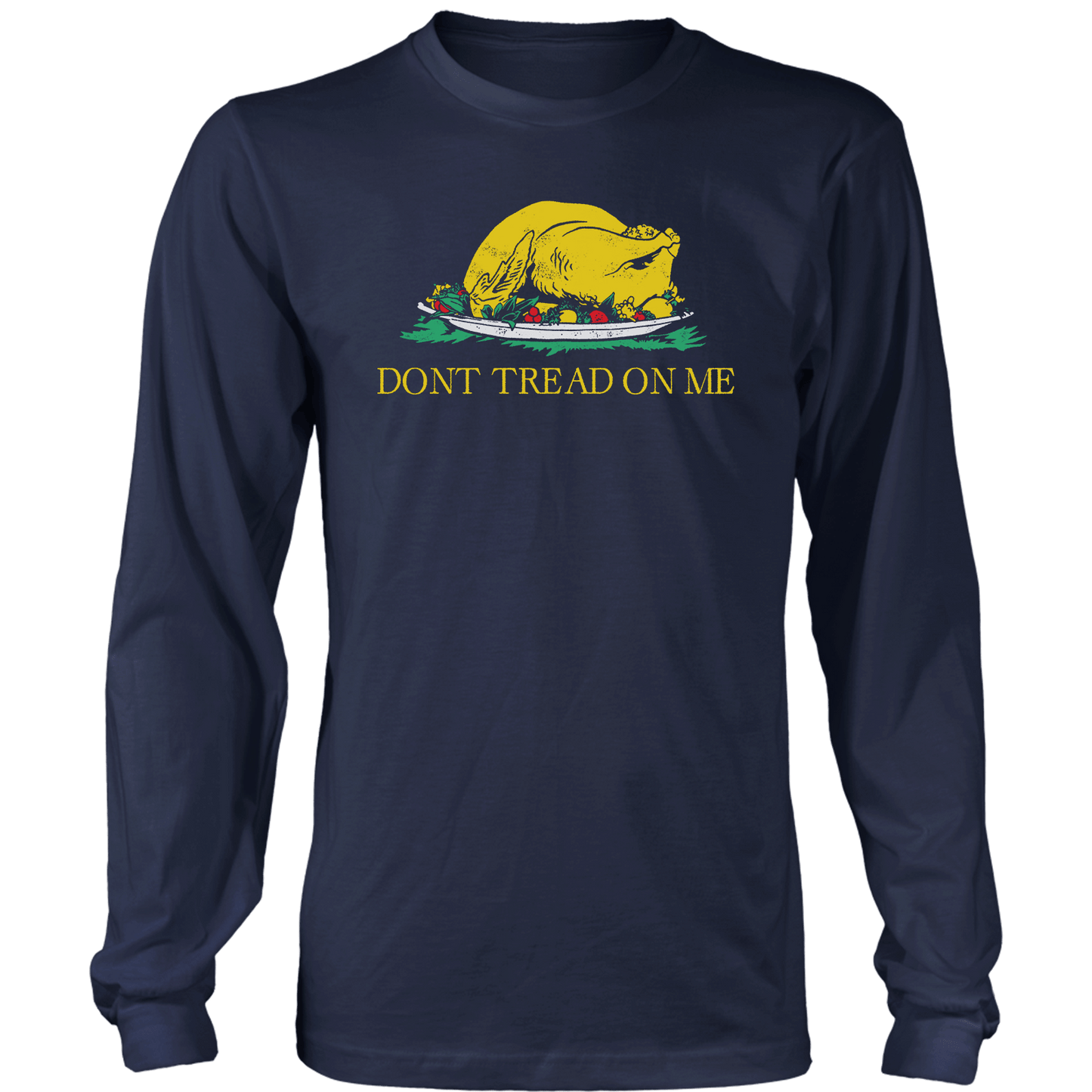 Don't Tread On Me Turkey