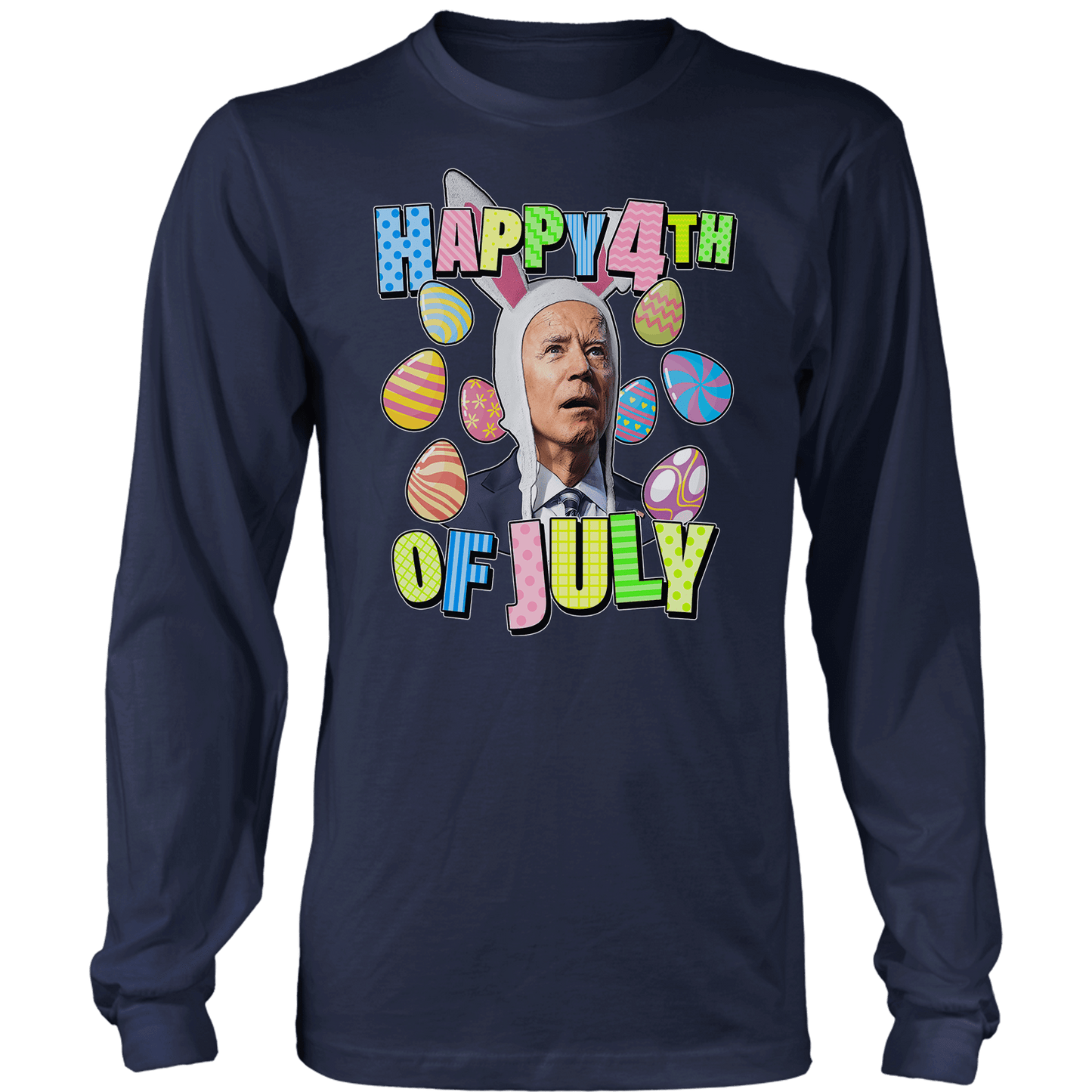 Happy 4th Of July - Biden Long Sleeve