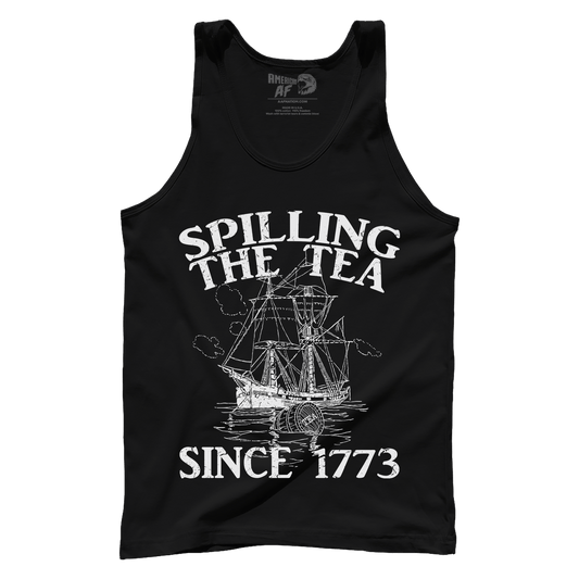 Spilling The Tea Since 1773 Tank Top