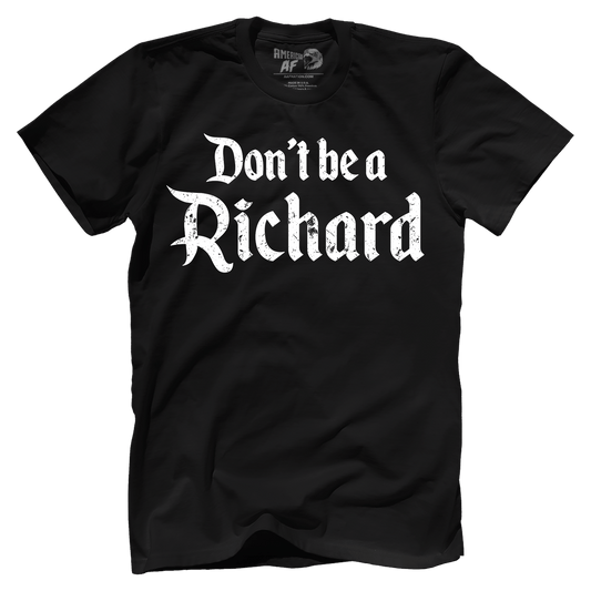 Don't Be A Richard
