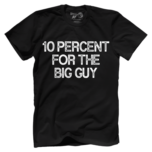 10 Percent For The Big Guy