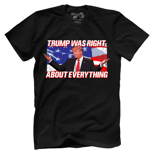 T-shirt Trump Was Right
