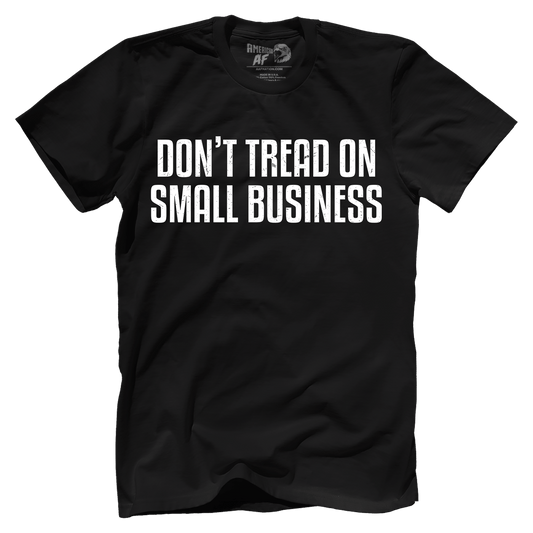 Don't Tread On Small Business
