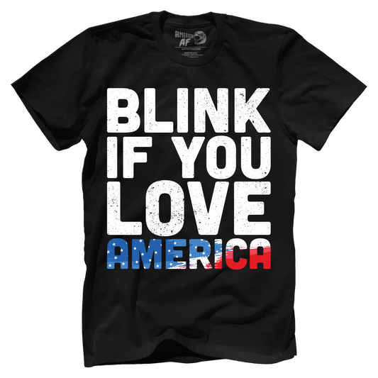 T-shirt Blink If You Love America V2