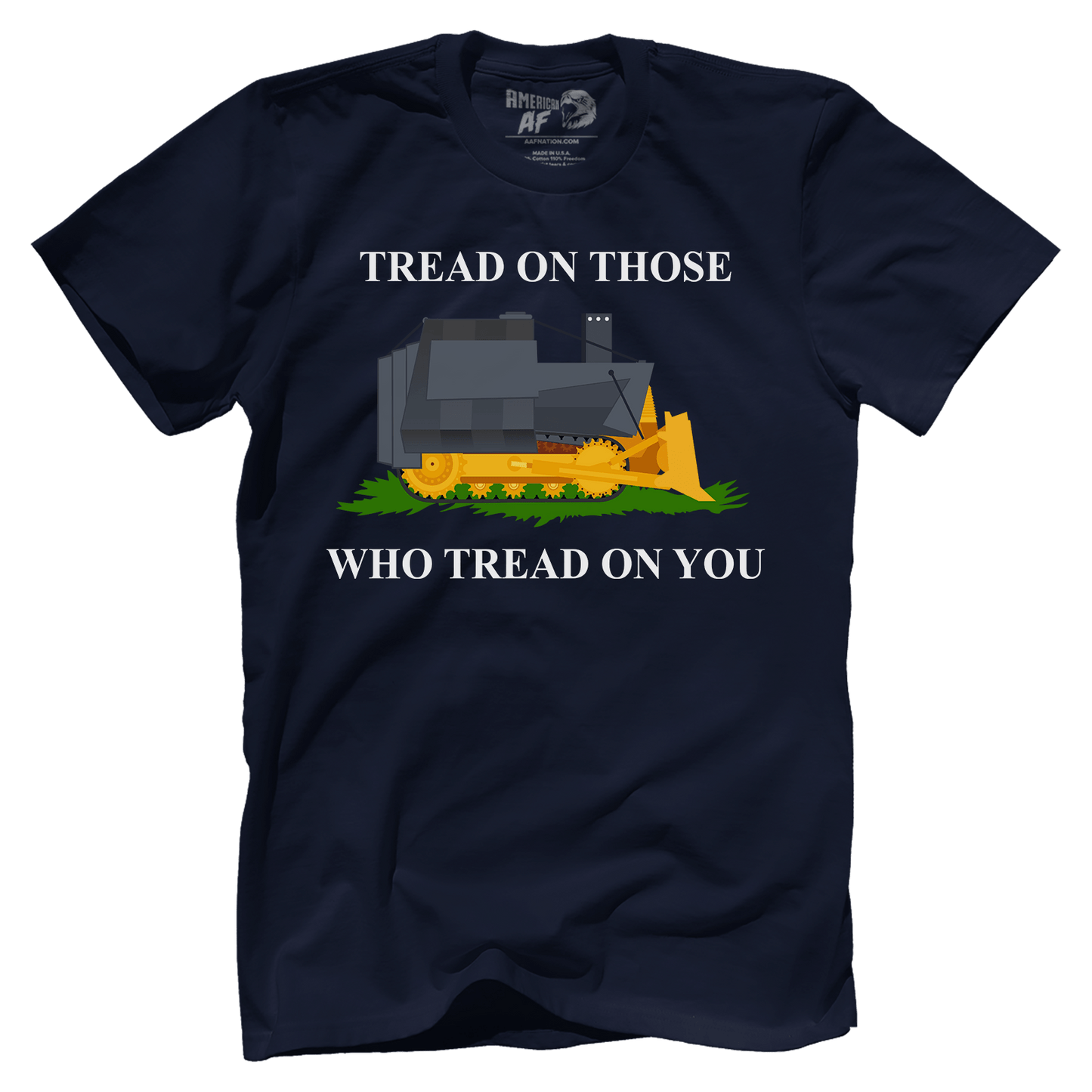 T-shirt Tread on Those Who Tread on You