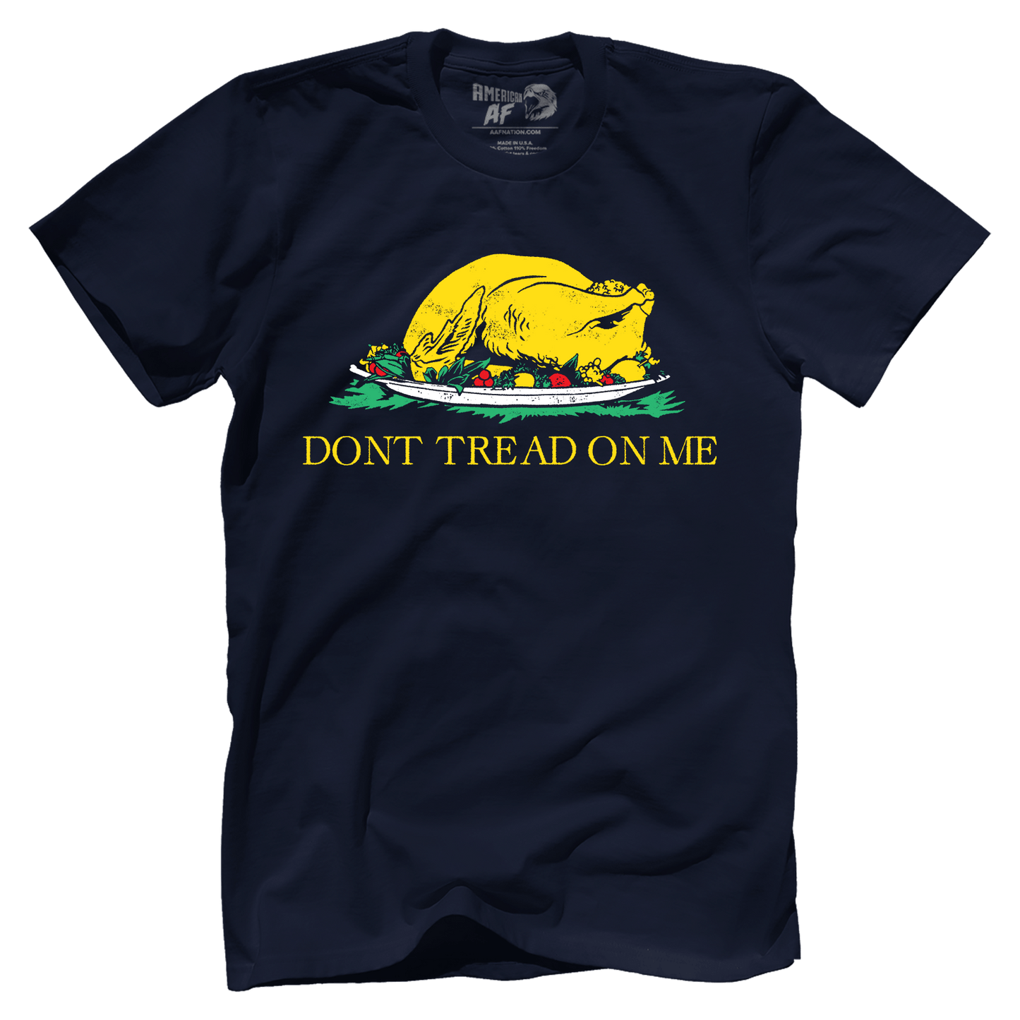 Don't Tread On Me Turkey