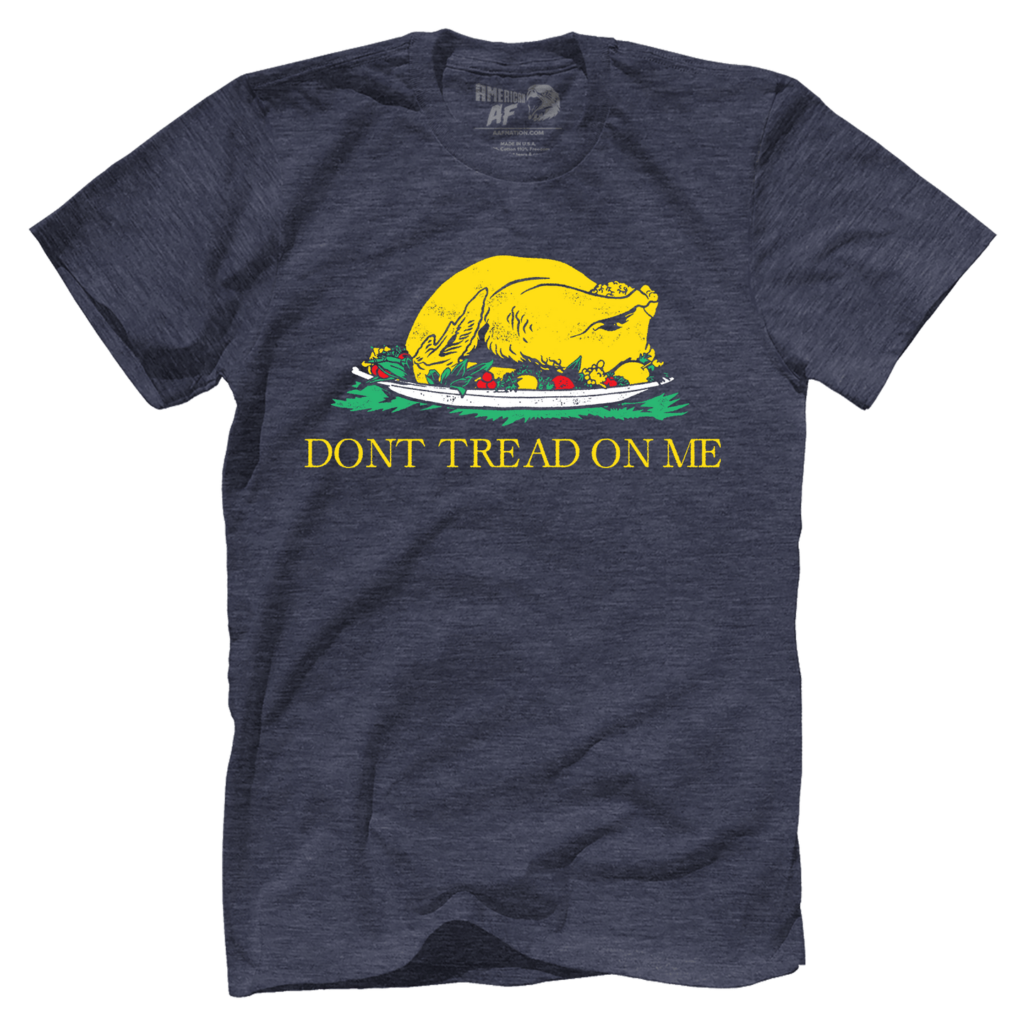 Don't Tread On Me Turkey