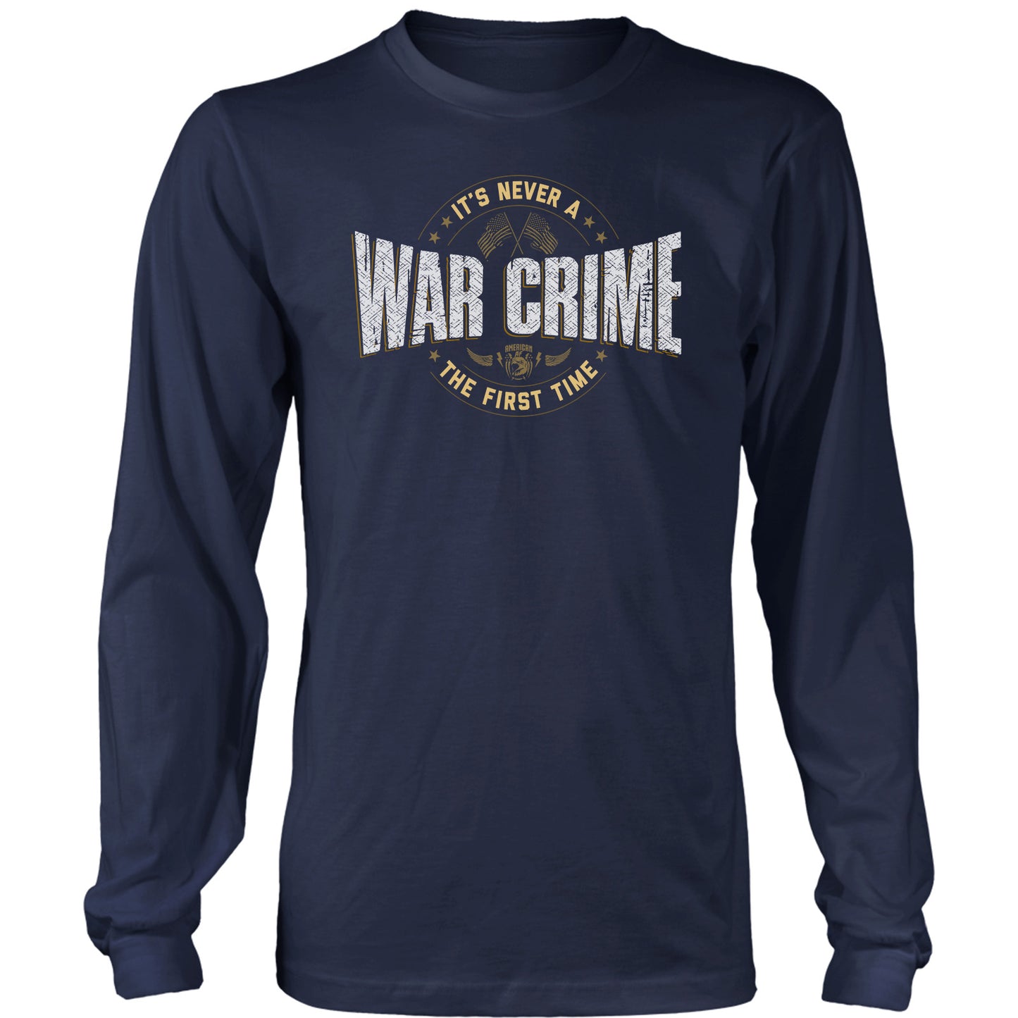 NEVER A WAR CRIME Long Sleeve