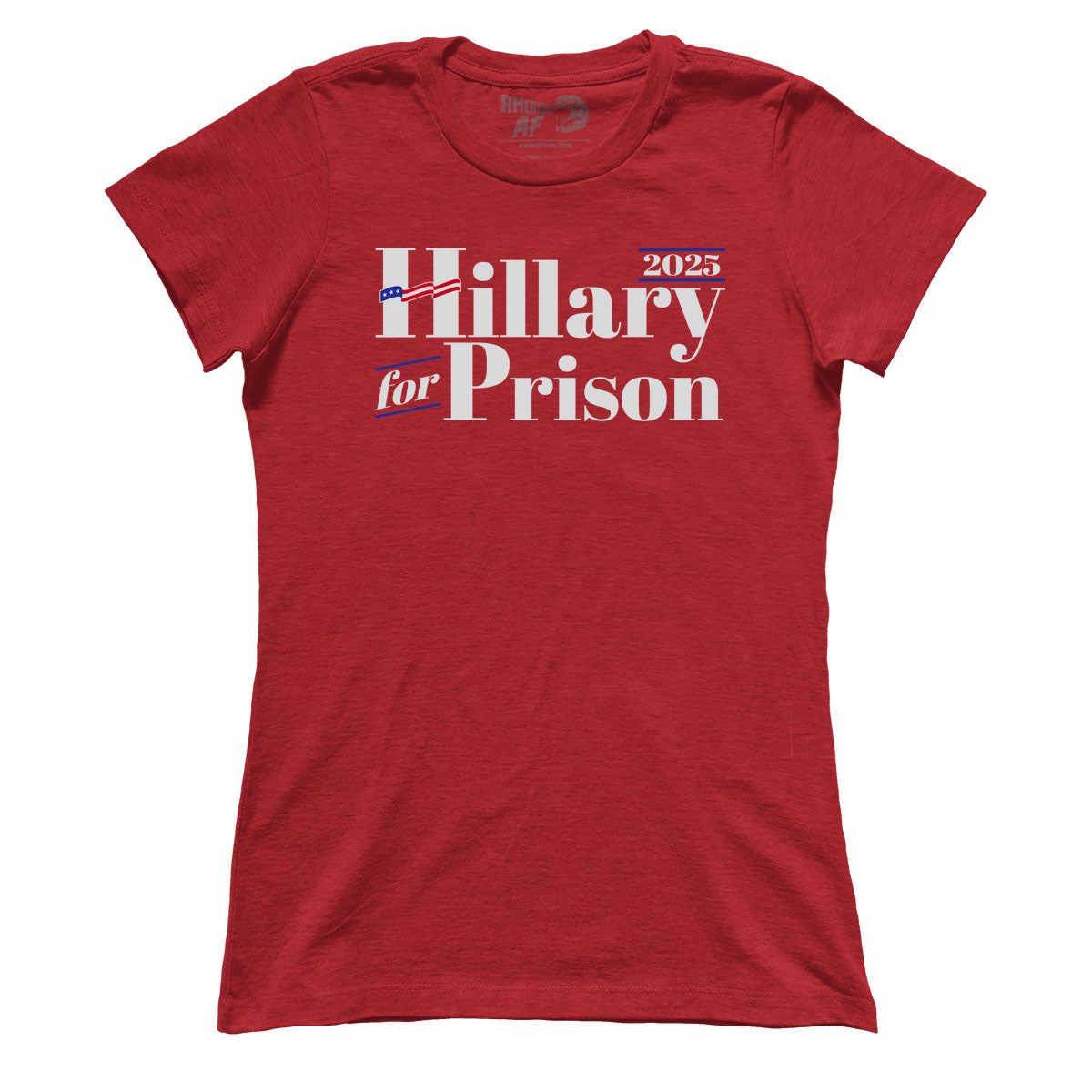 Hillary For Prison 2025 V1 (Ladies)