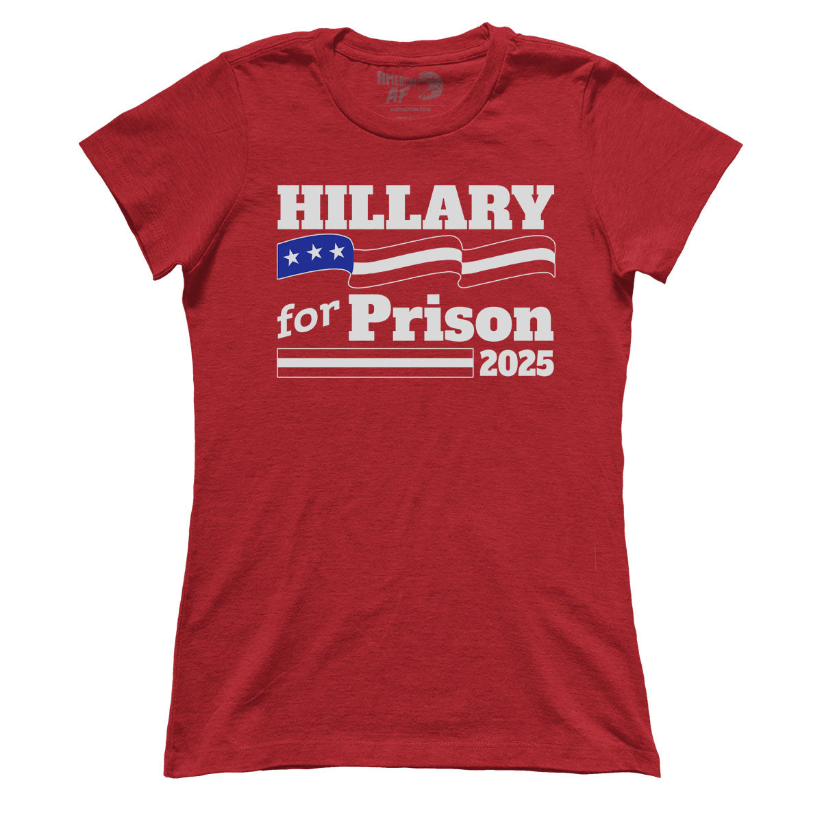 Hillary For Prison 2025 V2 (Ladies)
