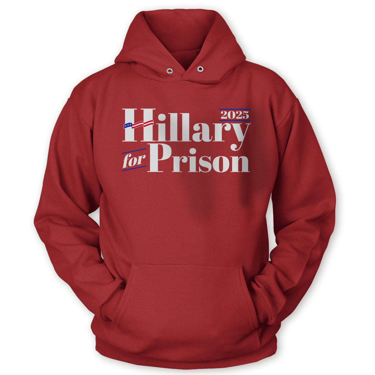 Hillary For Prison 2025 V1 Hoodie