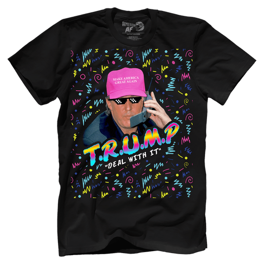 Trump - Deal With it