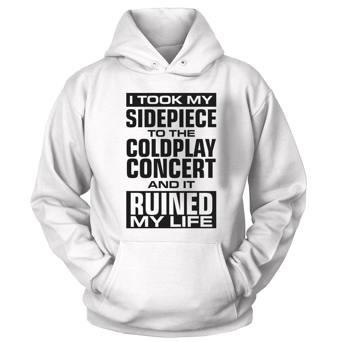 I Took My Sidepiece Hoodie