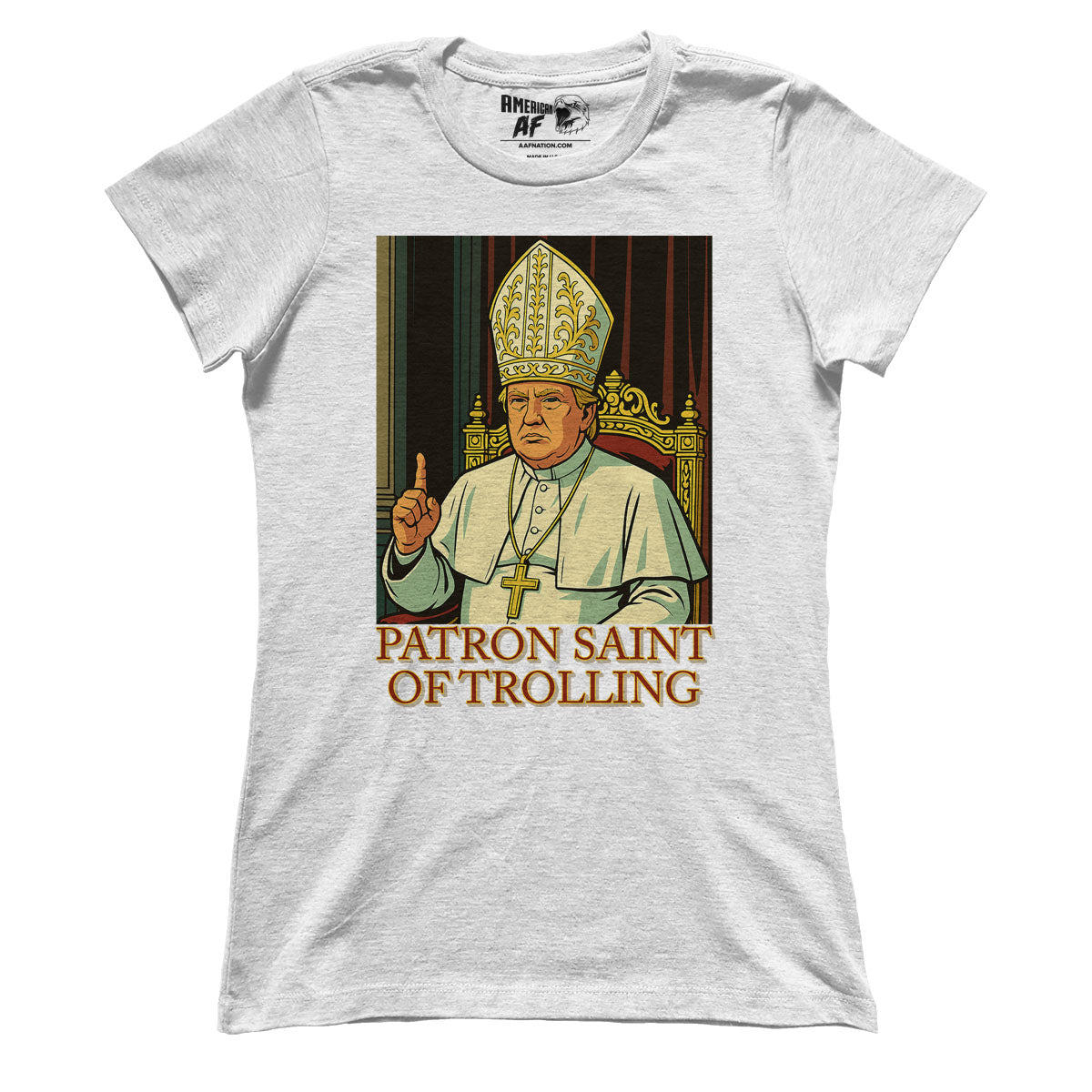 Patron Saint of Trolling V1 (Ladies)