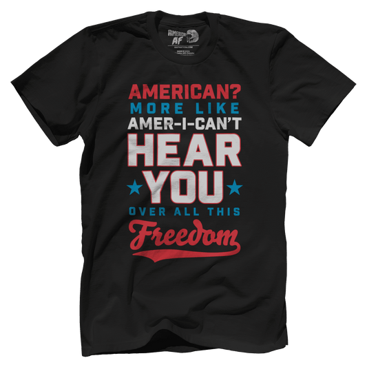 T-shirt Premium Mens Shirt / Black / XS Amer I Can't Hear You