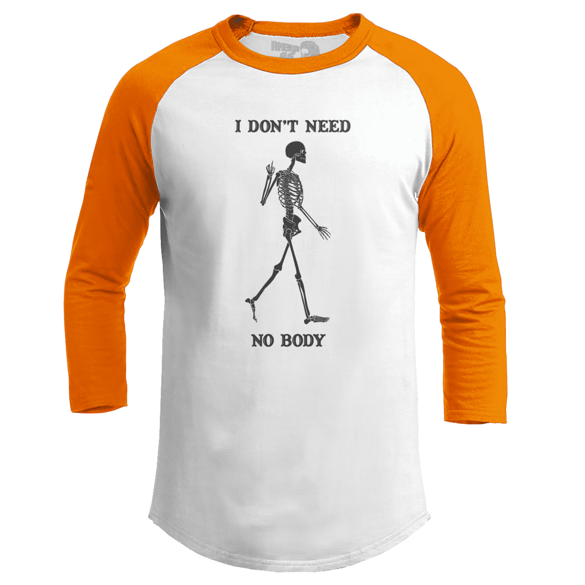 Need No Body (Ladies)