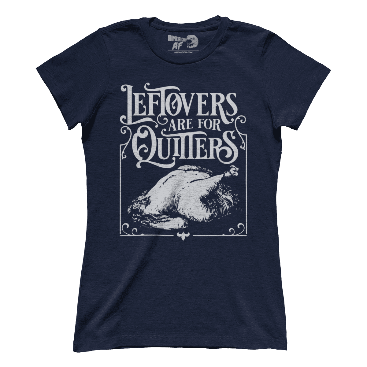 Leftovers are for Quitters (Ladies)