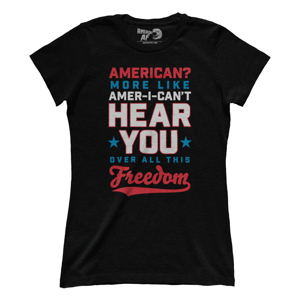 T-shirt Premium Ladies Tee / Black / XS Amer I Can't Hear You (Ladies)