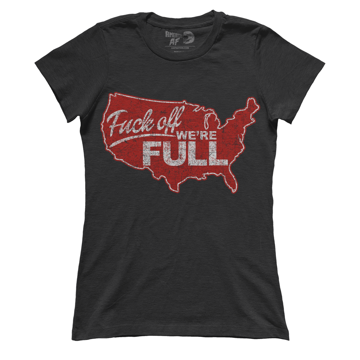 T-shirt F off, we're full! (Ladies)