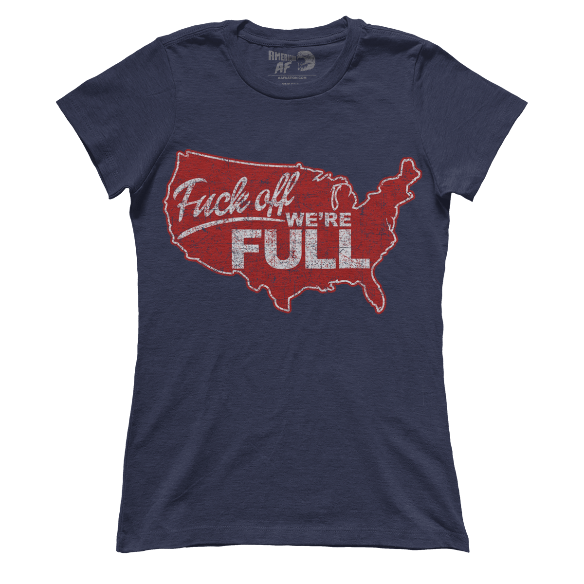 T-shirt F off, we're full! (Ladies)