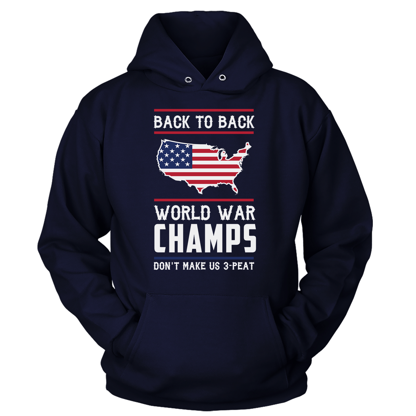 T-shirt Unisex Hoodie / Navy / S Back-To-Back World War Champs! V2