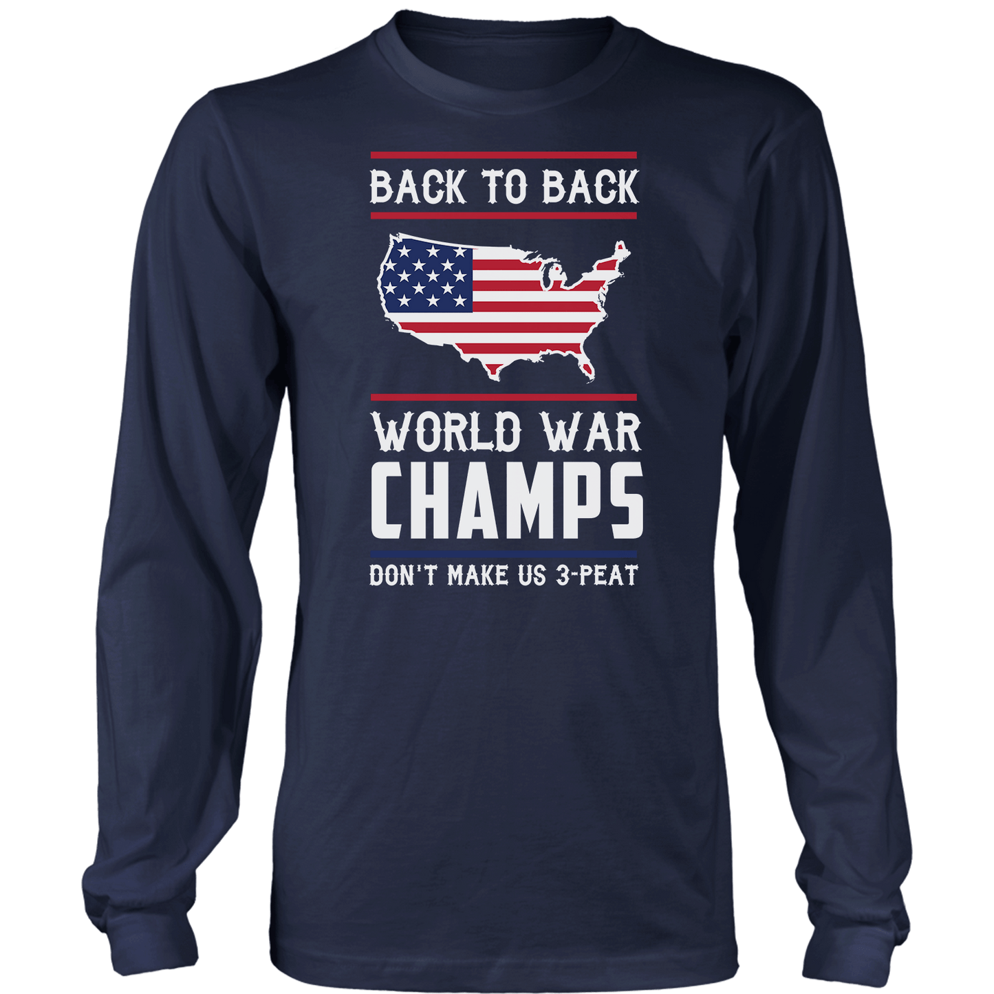 T-shirt Mens Long Sleeve / Navy / S Back-To-Back World War Champs! V2