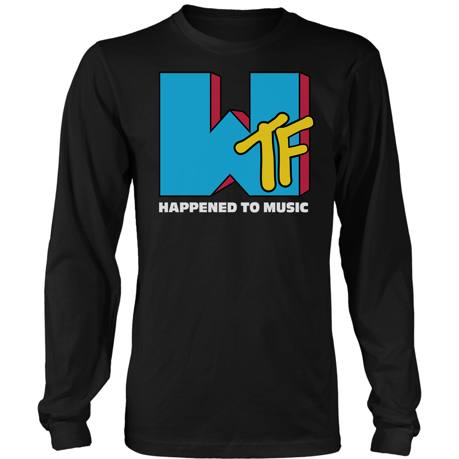 T-shirt Mens Long Sleeve / Black / S WTF Happened To Music