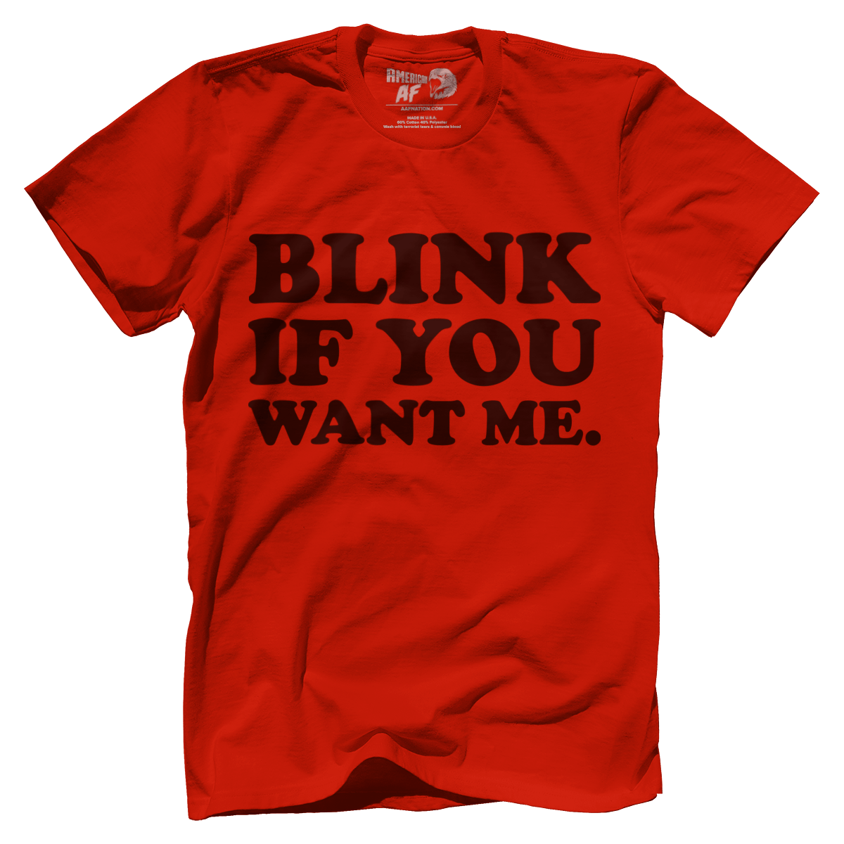 T-Shirt Premium Mens Shirt / Red / 5XL Blink If You Want Me.