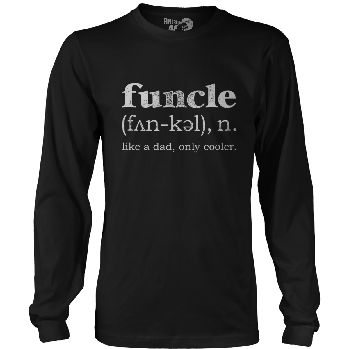 T-shirt Mens Long Sleeve / Black / S Patriotic Funcle