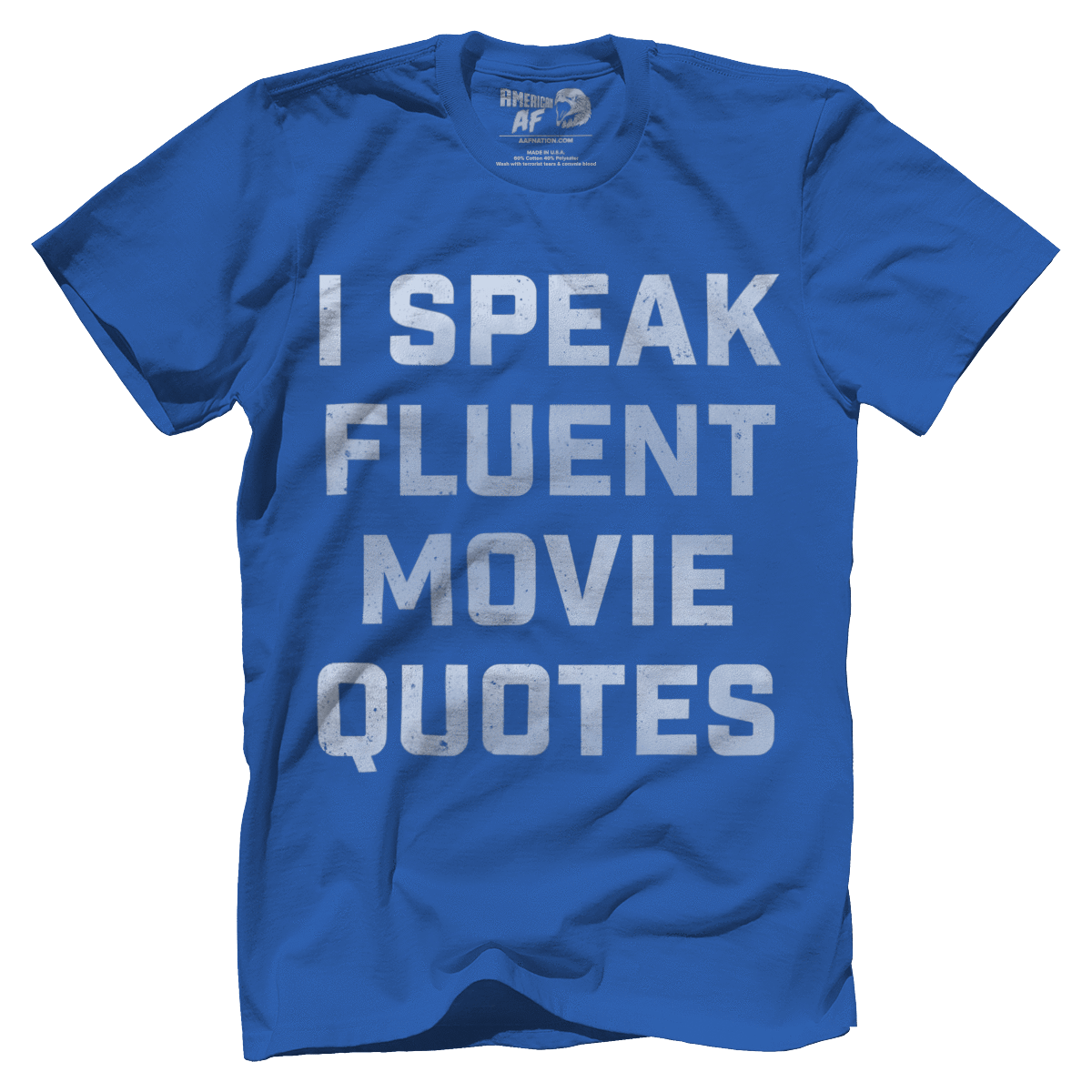 T-shirt Premium Mens Shirt / Royal Blue / 5XL I Speak Fluent Movie Quotes