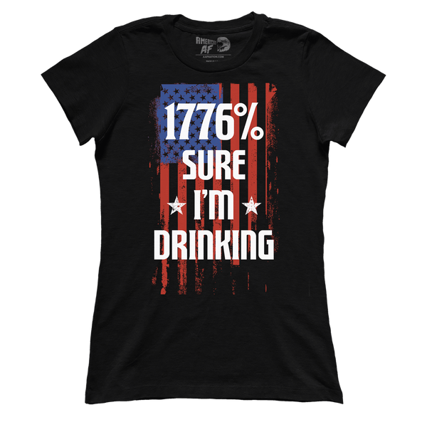 1776 Percent Sure I'm Drinking (Ladies)