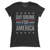 Day Drunk for America (Ladies)