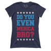 Do you even MERICA bro!? (Ladies)