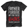 Father Forgive Me For These Gains