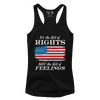 Rights Not Feelings (Ladies)