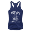 Spilling The Tea Since 1773 (Ladies)