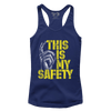 This Is My Safety (Ladies)