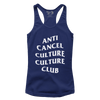 Anti Cancel Culture Culture Club (Ladies)