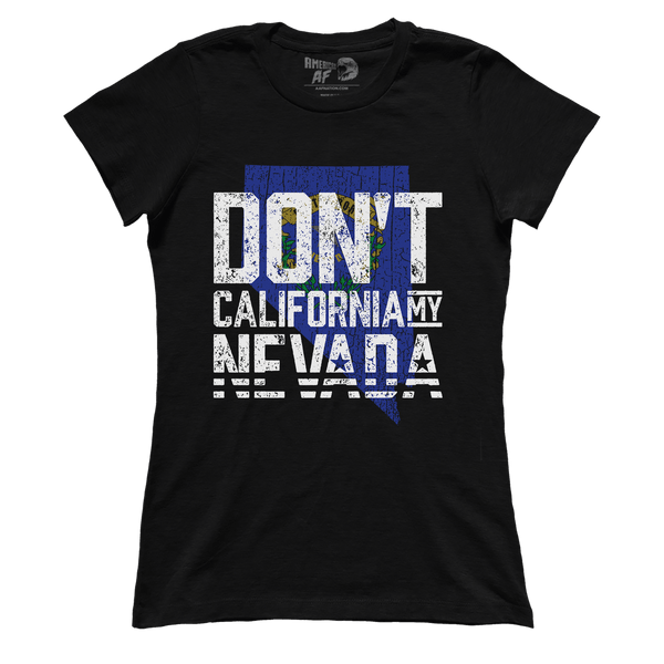 Don't California My Nevada (Ladies)