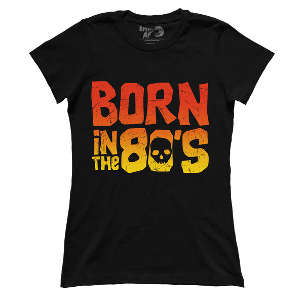 Born In The 80's  V5 (Ladies)